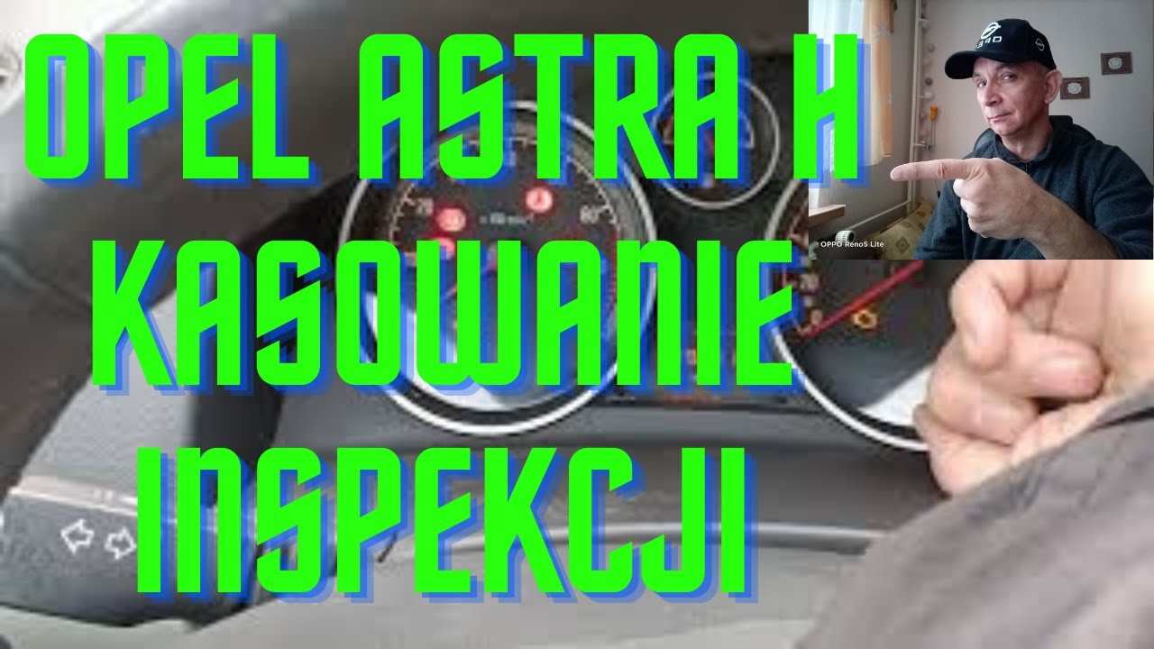 Opel Astra h, Zafira B Kasowanie inspekcji jak to zrobić Signum,Vectra,Corsa,Meriva